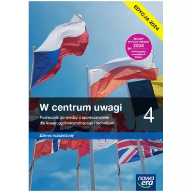 W centrum uwagi 4. Podr�cznik do wiedzy o spo�ecze�stwie dla liceum og�lnokszta�c�cego i technikum. Zakres rozszerzony. Edycja 2024 - Lucyna Czechowska, S�awomir Drelich