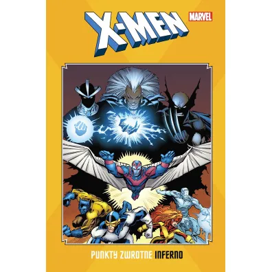 Marvel Classic X-Men: Punkty zwrotne. Inferno
