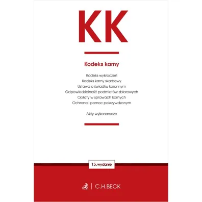 KK. Kodeks karny oraz ustawy towarzysz�ce