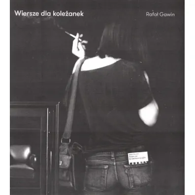 Wiersze dla kole�anek - Rafa�  Gawin