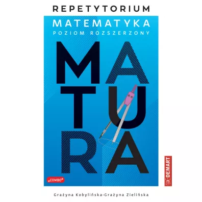 Repetytorium z matematyki dla maturzyst�w. Poziom rozszerzony - Gra�yna Zieli�ska, Gra�yna  Kobyli�ska