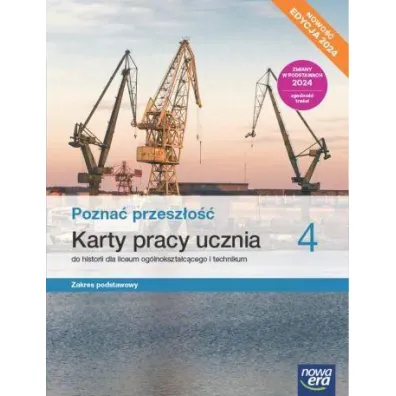 Pakiet Pozna� Przesz�o�� 4. Podr�cznik i Karty pracy ucznia. Liceum i technikum. Zakres podstawowy 2024
