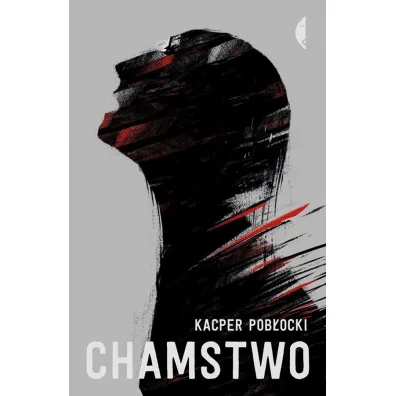 Chamstwo - Kacper Pob�ocki