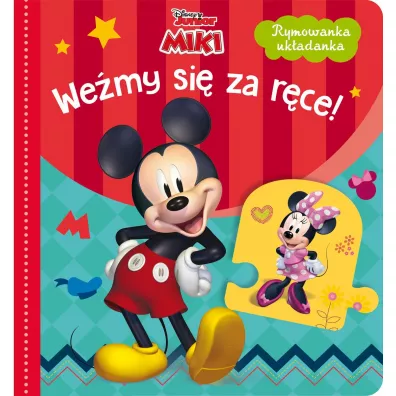 Rymowanka uk�adanka. We�my si� za r�ce! Disney Junior Miki