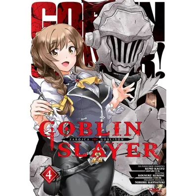 Goblin Slayer. Tom 4 - Kousuke Kurose, Kumo Kagyu