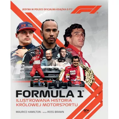 Formua 1. Ilustrowana historia krlowej motorsportu. Jedyna w Polsce oficjalna ksika o F1 - Maurice Hamilton