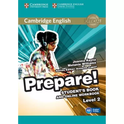 Cambridge English Prepare! Level 2 Student's Book and Online Workbook - Annette Capel, Joanna Kosta, Melanie Williams
