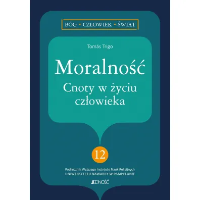 Moralno��. Cnoty w �yciu cz�owieka