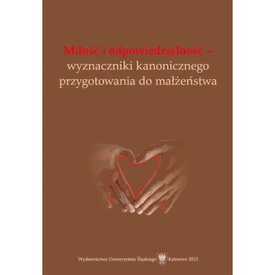 Mi�o�� i odpowiedzialno��.. - Monika Gw�d�, Andrzej Pastwa