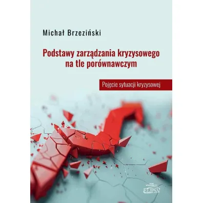 Podstawy zarz�dzania kryzysowego... - Micha� Brzezi�ski