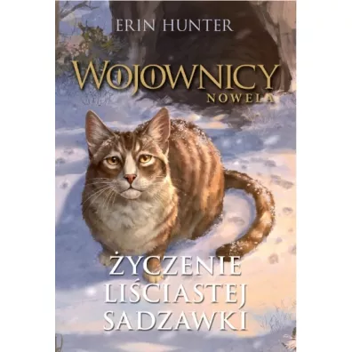 �yczenie li�ciastej sadzawki. Wojownicy. Nowela. Tom 2 - Erin Hunter