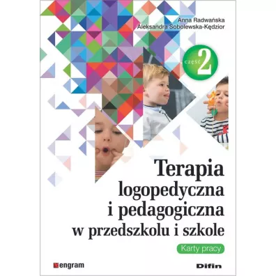 Terapia logopedyczna i pedagogiczna cz.2 - Anna Radwa�ska, Aleksandra  Sobolewska-K�dzior
