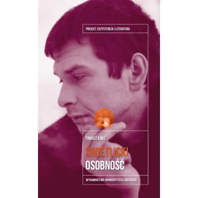 Marcin �wietlicki. Osobno�� - Tomasz Kunz