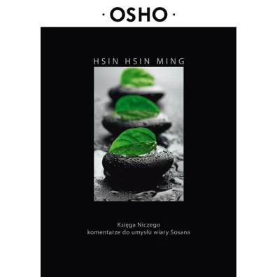 Hsin Hsin Ming - Osho