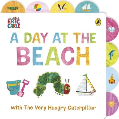 A Day at the Beach with The Very Hungry Caterpillar - Eric Carle