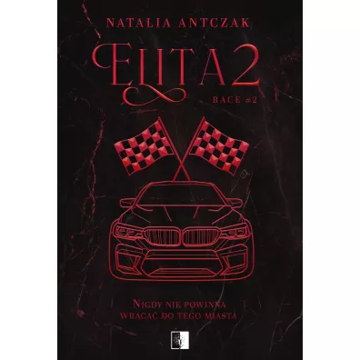 Elita 2. Race. Tom 2 - Natalia Antczak