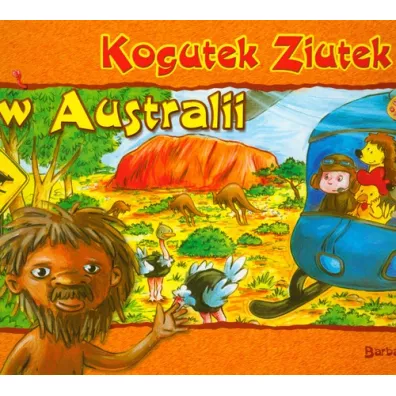 Ziutek. Kogutek Ziutek w Australii - Barbara Sudo�