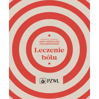 Leczenie b�lu - Jan Dobrogowski, Jerzy Wordliczek