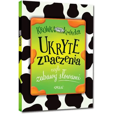Ukryte znaczenia, czyli zabawy s�owami