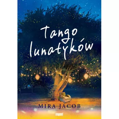 Tango lunatyk�w - Mira Jacob
