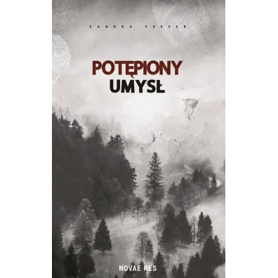 Pot�piony umys� - Sandra Feeser
