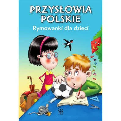 Przys�owia polskie. Rymowanki dla dzieci - Dorota Strzemi�ska-Wi�ckowiak