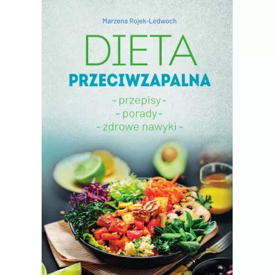 Dieta przeciwzapalna - Marzena  Rojek-ledwoch