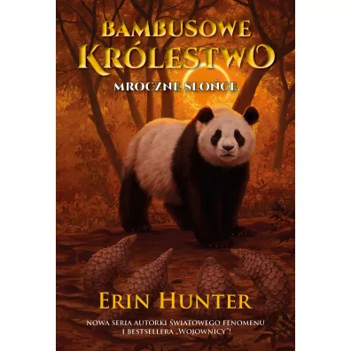 Bambusowe kr�lestwo Tom tom 4. Mroczne s�o�ce - Erin Hunter