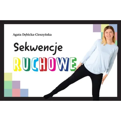 Zestaw. Sekwencje ruchowe - Agata D�bicka-Cieszy�ska