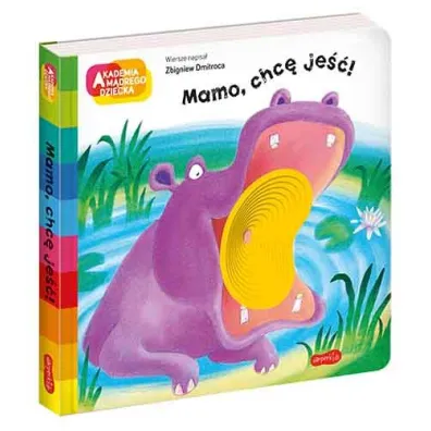 Mamo, chc� je��! Akademia M�drego Dziecka. A to ciekawe