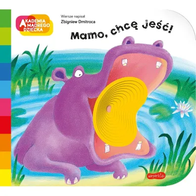 Mamo, chc� je��! Akademia M�drego Dziecka. A to ciekawe