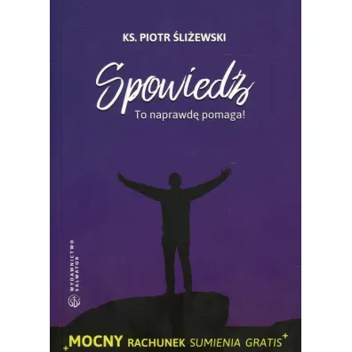 Spowied�. To naprawd� pomaga! - Piotr �li�ewski