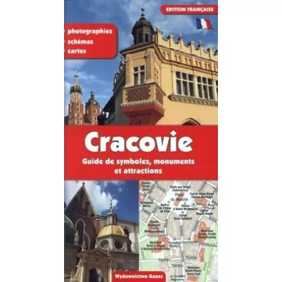 Krak�w. Przewodnik po symbolach zabytkach i atrakcjach wer. francuska - Grzegorz Gawryluk