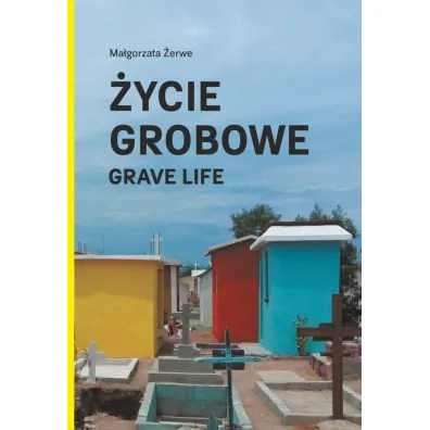 �ycie grobowe - Ma�gorzata  �erwe