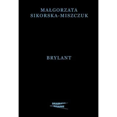 Brylant - Ma�gorzata Sikorska-Miszczuk