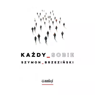 Ka�dy_sobie - Szymon Brzezi�ski