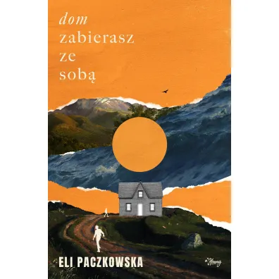 Dom zabierasz ze sob�