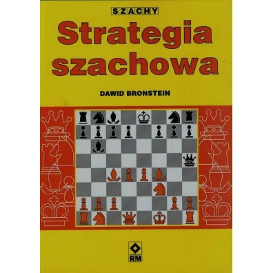 Szachy. Strategia szachowa - Dawid Bronstein
