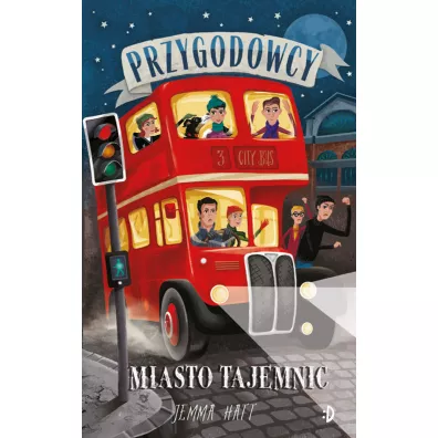 Miasto tajemnic. Przygodowcy. Tom 3 - Jemma Hatt