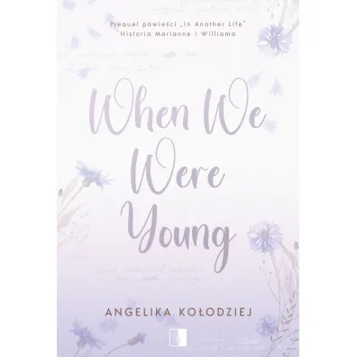 When We Were Young - Angelika Ko�odziej