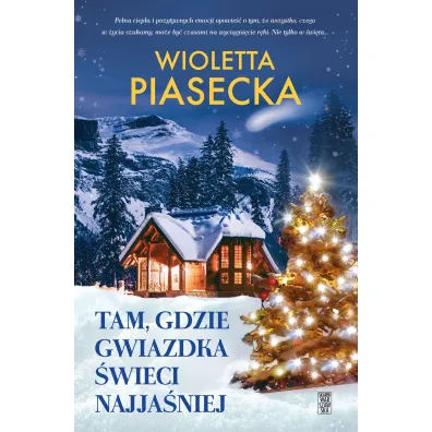 Tam, gdzie gwiazdka �wieci najja�niej - Wioletta Piasecka