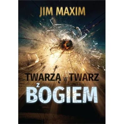 Twarz� w twarz z Bogiem - Jima Maxim