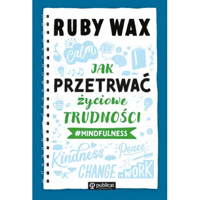 Jak przetrwa� �yciowe trudno�ci #mindfulness - Ruby Wax