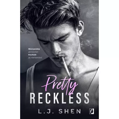 Pretty Reckless. All Saints High. Tom 1 - L. J. Shen