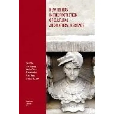 New Trends in the Protection of Cultural and Natur