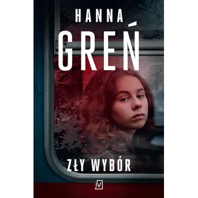 Z�y wyb�r - Hanna Gre�
