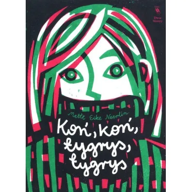 Ko�, ko�, tygrys, tygrys