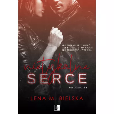 Nietykalne serce. Bellomo. Tom 3 - Lena M. Bielska