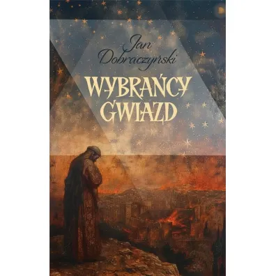 Wybra�cy gwiazd - Jan Dobraczy�ski