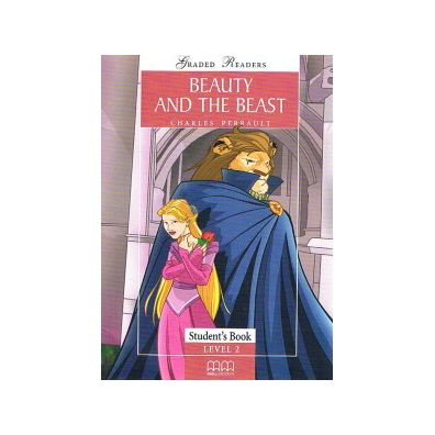 Beauty and The Beast. Graded Readers. Student's Book. Level 2